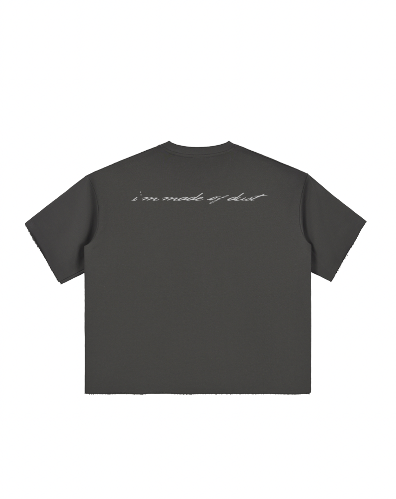 "I'm Made of Dust" Tee